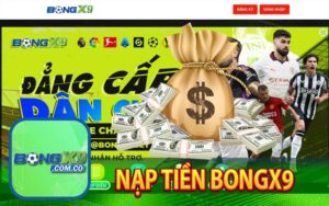 Nạp tiền bongx9