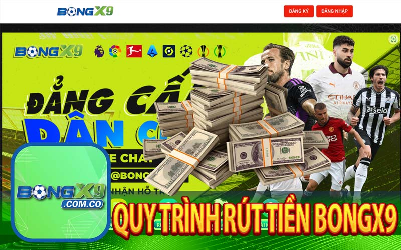 Quy trình rút tiền Bongx9